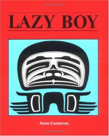 Lazy Boy - Anne Cameron