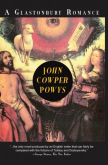 A Glastonbury Romance - John Cowper Powys