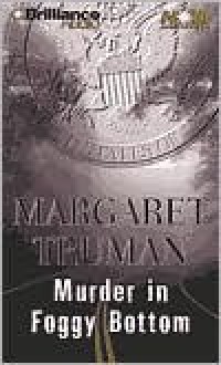 Murder in Foggy Bottom (Capital Crimes, #17) - Margaret Truman, Alan Sklar