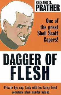 Dagger of Flesh - Richard S. Prather