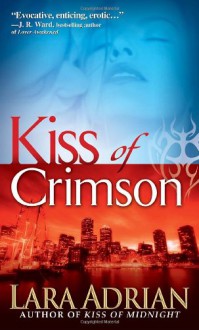 Kiss of Crimson - Lara Adrian