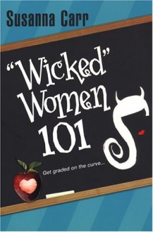 Wicked Women 101 - Susanna Carr