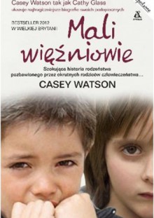 Mali więźniowie - Casey Watson