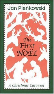 The First Noel: A Christmas Carousel - Jan Pieńkowski