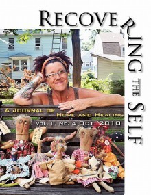 Recovering the Self: A Journal of Hope and Healing (Vol. II, No. 4) - Ernest Dempsey, Victor R. Volkman, Jay S. Levy