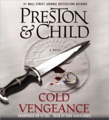 Cold Vengeance (Pendergast, #11) - Douglas Preston, Lincoln Child, Rene Auberjonois