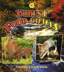 Forest Food Chains - Bobbie Kalman