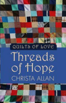 Threads of Hope - Christa Allan