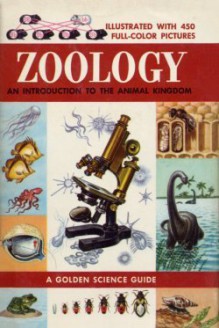 Zoology: An Introduction To The Animal Kingdom (A Golden Science Guide) - R. Will Burnett, Harvey L. Fisher