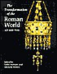 Transformation of the Roman World AD 400-900 - Michelle P. Brown