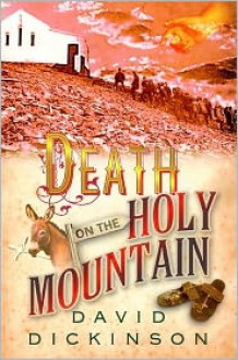 Death on the Holy Mountain - David Dickinson