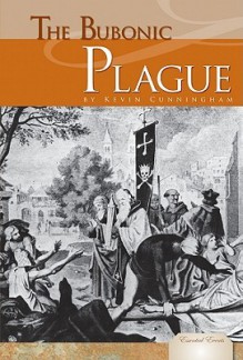 Bubonic Plague - Kevin Cunningham