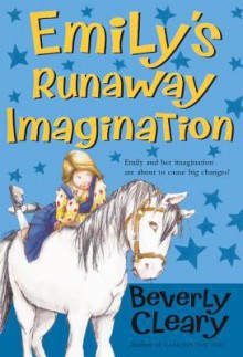 Emily's Runaway Imagination - Beverly Cleary