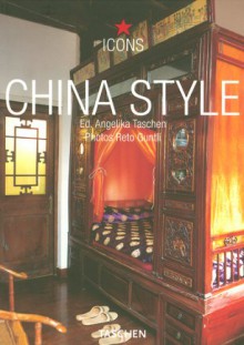 China Style: Exteriors Interiors Details - Taschen, Taschen