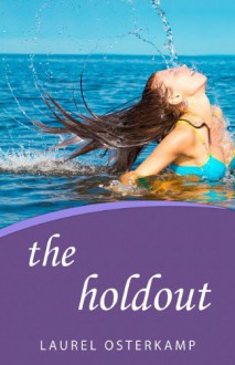 The Holdout - Laurel Osterkamp