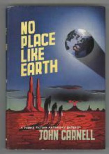 No Place Like Earth - John Carnell