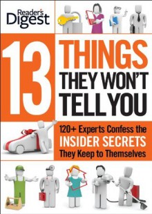 13 Things They Won't Tell You - Reader's Digest Association, Liz Vaccariello