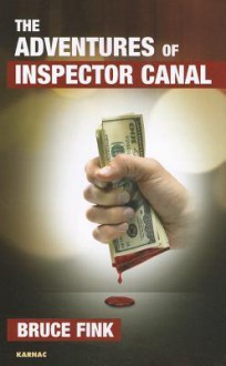 The Adventures of Inspector Canal - Bruce Fink