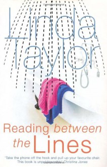 Reading Between The Lines - Linda Taylor