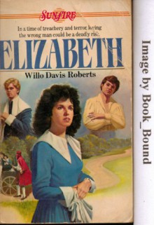 Elizabeth - Willo Davis Roberts