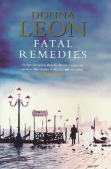 Fatal Remedies - Donna Leon