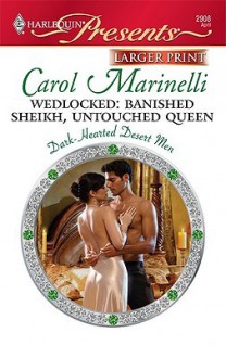 Wedlocked: Banished Sheikh, Untouched Queen (Presents) - Carol Marinelli