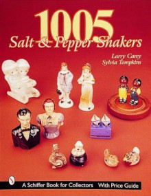 1005 Salt and Pepper Shakers - Larry Carey, Sylvia Tompkins