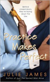 Practice Makes Perfect - Julie James