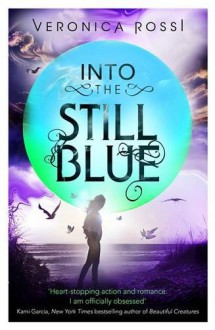 Into the Still Blue - Veronica Rossi