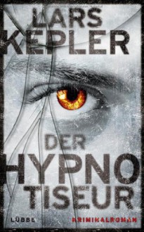 Der Hypnotiseur - Lars Kepler, Paul Berf