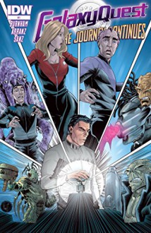 Galaxy Quest: The Journey Continues #1 - Erik Burnham, Nacho Arranz