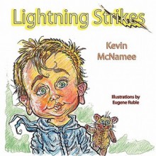 Lightning Strikes - Kevin McNamee, Eugene Ruble