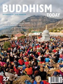 Buddhism Today 27 | Spring/Summer 2011 - Tolek Sokolov, Milena Ivanova, Detlev Göbel, Jeremiah Hendren, Gyaltsen Rinpoche, Sherab, Lama Ole Nydahl, Buddhism Today, Kenn Maly, Jonathan Bradley