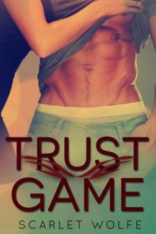 Trust Game - Scarlet Wolfe