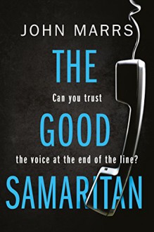 The Good Samaritan - John Marrs