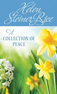 A Collection of Peace - Helen Steiner Rice