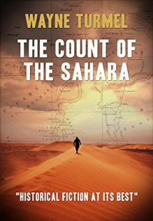 The Count Of The Sahara - Wayne Turmel