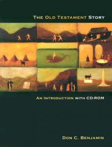 The Old Testament Story: An Introduction - Don C. Benjamin