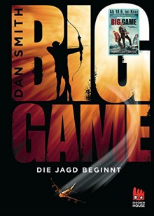 Big Game - Die Jagd beginnt - Dan Smith, Birgit Niehaus