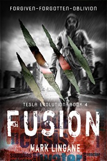 Fusion (Tesla Evolution Book 4) - Mark Lingane