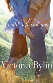 Until I Found You - Victoria Bylin