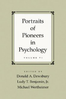 Portraits of Pioneers in Psychology (Portraits of Pioneers in Psychology (Hardcover APA)) - Donald A. Dewsbury