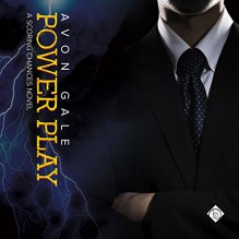 Power Play: Scoring Chances, Book 3 - Dreamspinner Press LLC,Avon Gale,R. Scott Smith