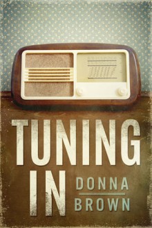 Tuning In - Donna Brown