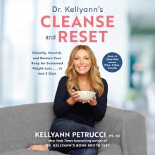 Dr. Kellyann's Cleanse and Reset - Kellyann Petrucci