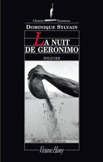 La Nuit De Géronimo - Dominique Sylvain