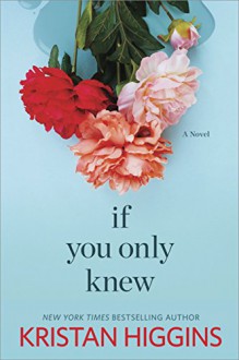 If You Only Knew: The First Five Chapters - Kristan Higgins