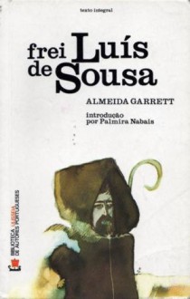 Frei Luís de Sousa - Almeida Garrett