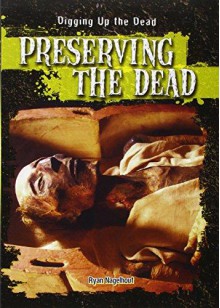 Preserving the Dead - Ryan Nagelhout