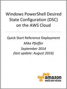 PowerShell DSC on AWS (AWS Quick Start) - AWS Whitepapers, Amazon Web Services